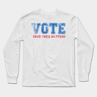 your voice matters 2020 Long Sleeve T-Shirt